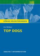 Top Dogs di Urs Widmer edito da Bange C. GmbH