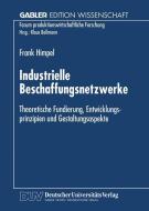 Industrielle Beschaffungsnetzwerke edito da Deutscher Universitätsverlag