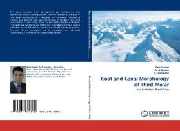 Root and Canal Morphology of Third Molar di Bani Younis, A. Al-Qudah, L. Awawdeh edito da LAP Lambert Academic Publishing
