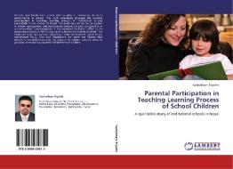 Parental Participation in Teaching Learning Process of School Children di Yashodham Tripathi edito da LAP Lambert Academic Publishing