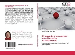 El Impacto y los nuevos desafíos de la Globalización di Yessica Lissette Jaime Niño edito da EAE