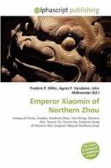 Emperor Xiaomin Of Northern Zhou edito da Vdm Publishing House
