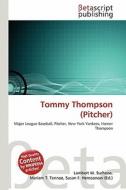 Tommy Thompson (Pitcher) edito da Betascript Publishing
