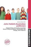 John Hallett (australian Politician) edito da Brev Publishing
