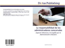 La responsabilidad de los administradores concursales di Jacobo García Palacios edito da Dictus Publishing