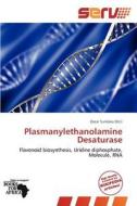 Plasmanylethanolamine Desaturase edito da Duc