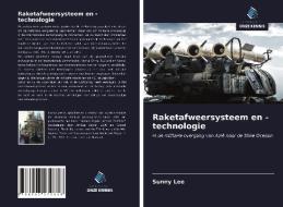 Raketafweersysteem en -technologie di Sunny Lee edito da Uitgeverij Onze Kennis