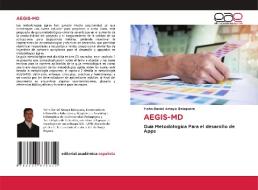 AEGIS-MD di Yohn Daniel Amaya Balaguera edito da Editorial Académica Española