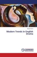 Modern Trends in English Drama di Manaar Kamil edito da LAP LAMBERT Academic Publishing