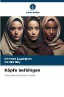 Köpfe befähigen di Khritish Swargiary, Kavita Roy edito da Verlag Unser Wissen