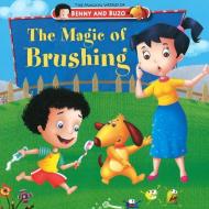 Magic of Brushing di Pegasus edito da B Jain Publishers Pvt Ltd