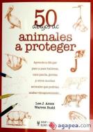 50 dibujos de animales a proteger di Lee J. Ames, Warren Budd edito da Editorial Hispano Europea S.A.