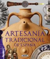 Artesanía tradicional española di Enric Balasch i Blanch, Yolanda Ruiz Arranz edito da Susaeta Ediciones