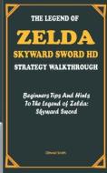 THE LEGEND OF ZELDA di Smith Othniel Smith edito da Independently Published