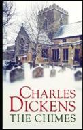 The Chimes Annotated di Charles Dickens edito da Independently Published