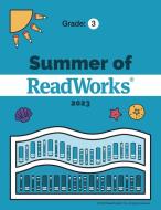 Summer of ReadWorks Grade 3 di ReadWorks edito da ReadWorks