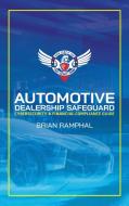 Automotive Dealership Safeguard di Brian Ramphal edito da AUTHORHOUSE