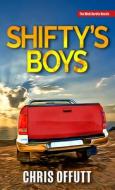 Shifty's Boys di Chris Offutt edito da THORNDIKE PR