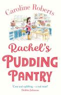 Rachel's Pudding Pantry di Caroline Roberts edito da Harpercollins Publishers