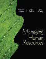 Managing Human Resources di Luis R. Gomez-Mejia, David Balkin, Robert L. Cardy edito da Prentice Hall