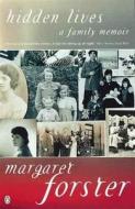 Hidden Lives di Margaret Forster edito da Penguin Books Ltd