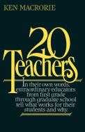 Twenty Teachers di Ken (Breadloaf School of English and Professor Macrorie edito da Oxford University Press Inc
