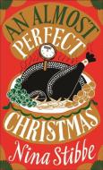An Almost Perfect Christmas di Nina Stibbe edito da Penguin Books Ltd (UK)