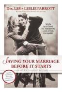 Saving Your Marriage Before It Starts di Les Parrott, Leslie L. Parrott edito da Zondervan