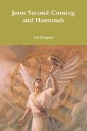 Jesus Second Coming and Hamonah di Leif Krogstad edito da Lulu Press, Inc.