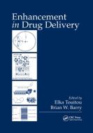 Enhancement in Drug Delivery edito da Taylor & Francis Ltd