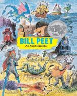 Bill Peet: An Autobiography di Bill Peet edito da HOUGHTON MIFFLIN