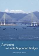 Advances in Cable-Supported Bridges di Khaled Mahmoud edito da CRC Press