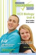 Cambridge Checkpoints VCE Biology Unit 4 2009 di Harry Leather, Jan Leather edito da Cambridge University Press