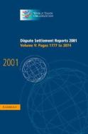 Dispute Settlement Reports 2001: Volume 5, Pages 1777-2074 di World Trade Organization edito da Cambridge University Press