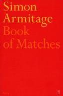 Book of Matches di Simon Armitage, Sue Roberts edito da Faber & Faber