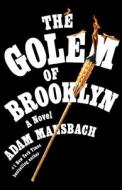 The Golem of Brooklyn di Adam Mansbach edito da ONE WORLD