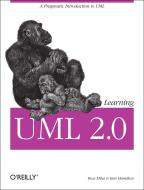 Learning UML 2.0 di Russ Miles, Kim Hamilton edito da O'Reilly UK Ltd.