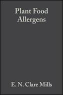 Plant Food Allergens di E. N. Clare Mills edito da Wiley-Blackwell