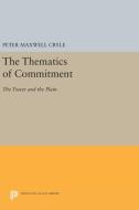 The Thematics of Commitment di Peter Maxwell Cryle edito da Princeton University Press