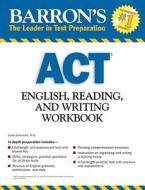 Act English, Reading And Writing Workbook di Linda Carnevale edito da Barron\'s Educational Series Inc.,u.s.