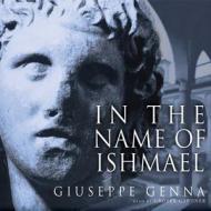 In the Name of Ishmael di Giuseppe Genna edito da Blackstone Audiobooks