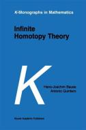 Infinite Homotopy Theory di H-J. Baues, A. Quintero edito da Springer Netherlands