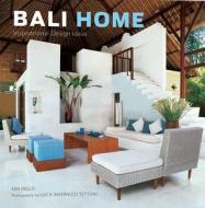 Bali Home di Kim Inglis edito da Tuttle Publishing