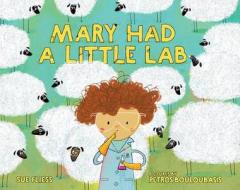 Mary Had A Little Lab di Sue Fliess edito da Albert Whitman & Company