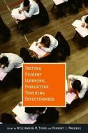 Testing Student Learning, Evaluating Teaching Effectiveness di Williamson F. Evers edito da Hoover Institution Press