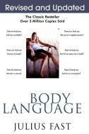 Body Language di Julius Fast edito da M. Evans and Company