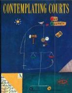 Contemplating Courts di Lee Epstein edito da CQ Press