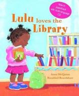 Lulu Loves The Library edito da Alanna Books