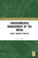 Environmental Management of the Media di Pietari Kaapa edito da Taylor & Francis Ltd