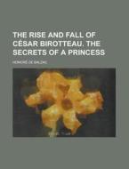 The Rise And Fall Of C Sar Birotteau. Th di Honore De Balzac edito da Rarebooksclub.com